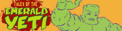 An exciting new series from the creators of The Experts!” "Tales of the Emerald Yeti" by Kenn Minter and Clarence Pruitt