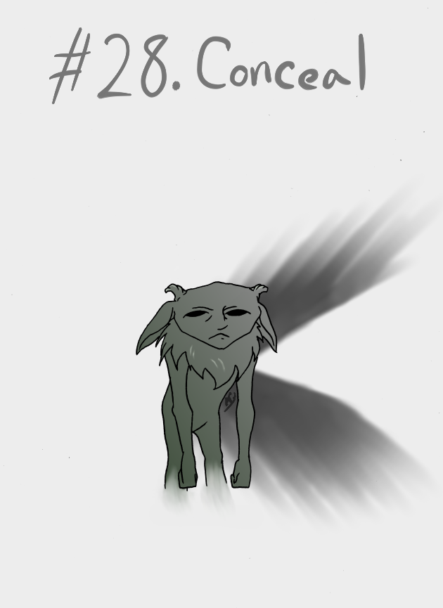 28 - Conceal